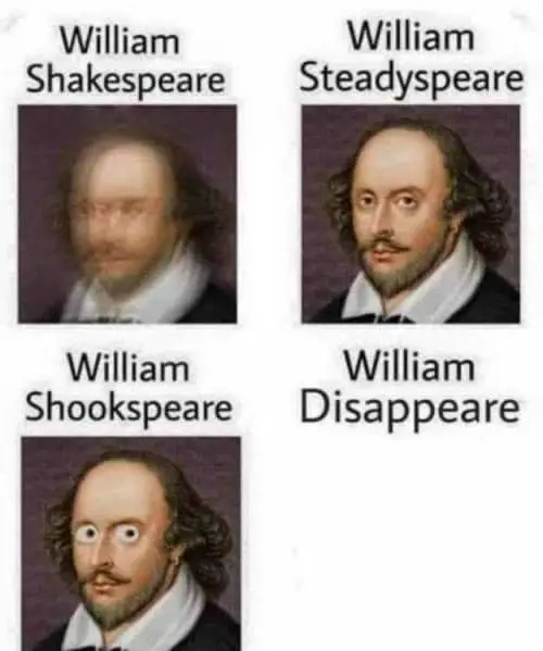 William Shakespeare in his several forms according to his expressions.